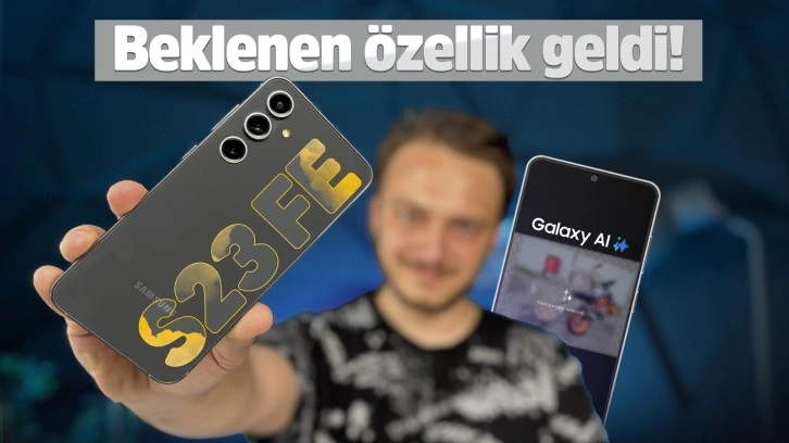 Galaxy S23 FE'de Galaxy AI nasıl çalışıyor?