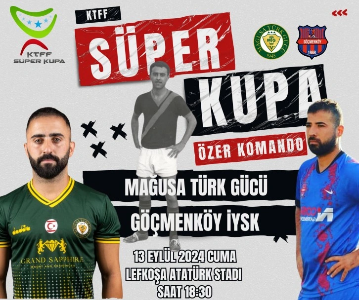 Özer Komando Süper Kupa finali için geri sayım