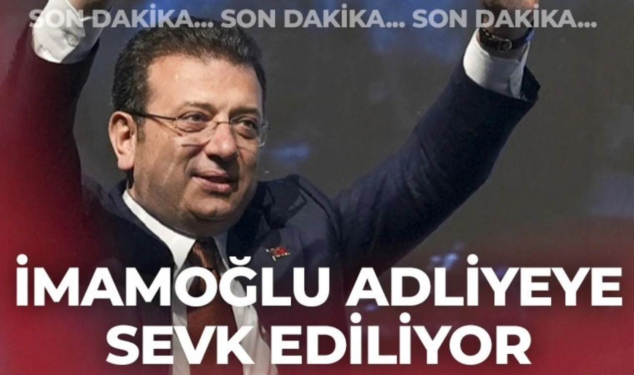 Son Dakika... Ekrem İmamoğlu adliyeye sevk ediliyor