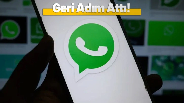 WhatsApp kullanıcılarını deliye döndüren değişiklik geri alındı!