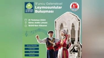 9. Geleneksel Leymosunlular Buluşması, 31 Temmuz'da Girne’de yapılıyor