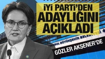 İYİ Parti'den İBB'ye adaylığını açıkladı