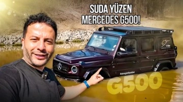 Mercedes G500'ü suda yürüttüm!