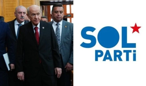 SOL Parti'den, Bahçeli'ye yanıt: 'Erdoğan'ı iktidarda tutma oyunu...'