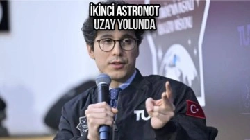 Türkiye'nin ikinci astronotu uzaya gidiyor! İşte tarih