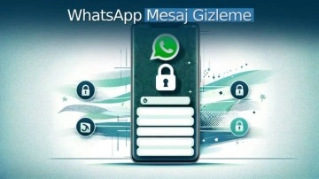 WhatsApp sohbet kilitleme nasıl yapılır? WhatsApp mesaj gizleme yöntemi